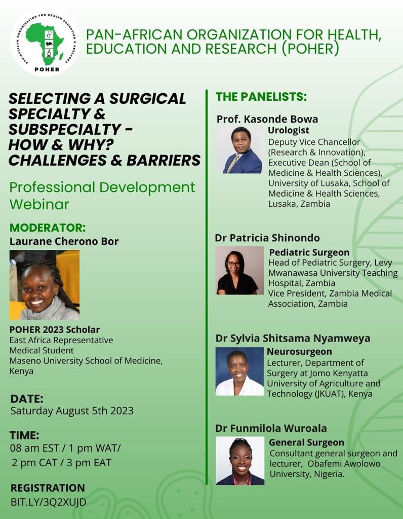 <a href="/POHER_NGO/">POHER</a>  PROFESSIONAL DEVELOPMENT WEBINAR FOR Medical students &amp; early career doctors

Selecting a surgical specialty!
Registration
lnkd.in/eyYJ3Vd8

Speakers
<a href="/kasondebowa/">Kasonde Bowa</a>  <a href="/p_shins/">Patricia Shinondo MD</a>  <a href="/SylviaShitsama/">sylvia shitsama</a> <a href="/wuraie/">Funmilola</a>   

Moderator
 Laurane Cherono Bor 
#globalsurgery #medstudents