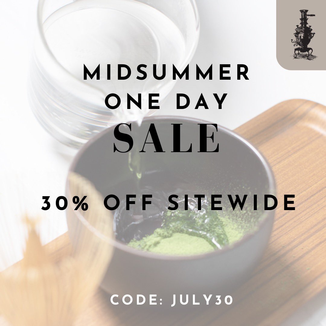 samovarlife's tweet photo. For one day only get 30% off + free
shipping site-wide when using code JULY30 at checkout. Stock up on your favorites before the fall! 
#samovar #sale #tea https://t.co/fxKtvchW5W