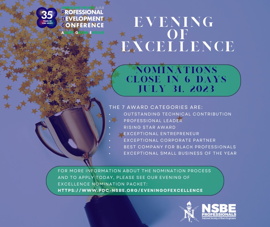 NSBEPros's tweet photo. The Evening of Excellence Award nominations for this year's Professional Development Conference - DEADLINE EXTENDED until Monday, July 31st, 2023 at 11:59PM EST. APPLY TODAY: https://t.co/5SYgH00TlG
#NSBEPDC2023 #PDCEOE #NSBEProfessionals #BlackEngineers https://t.co/FbSc8Y4HZG