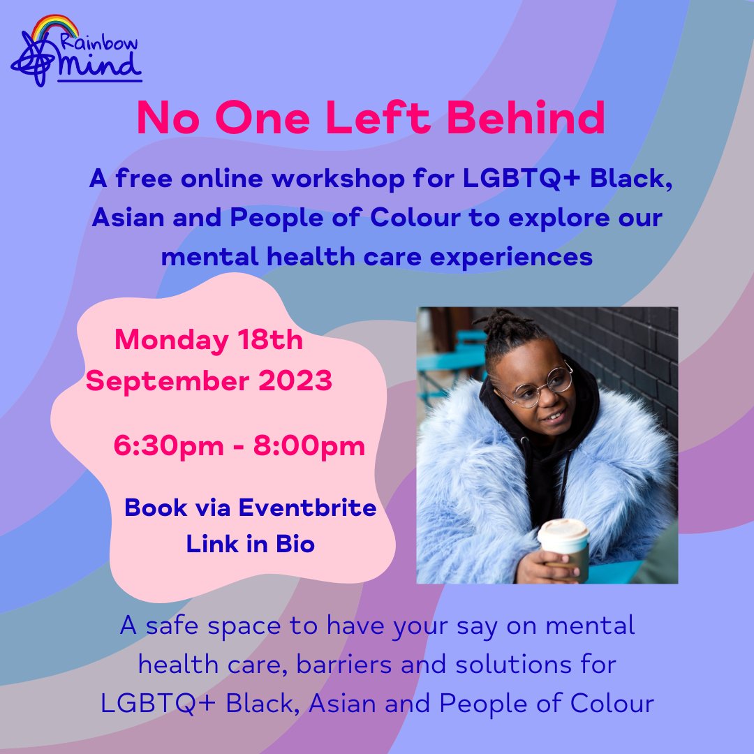 Join us for an empowering online workshop designed &amp; delivered specifically by &amp; for Black, Asian, &amp; People of Colour who identify as LGBTQ+. This workshop will create a safe space where we can have our say on mental health experiences.
Register here: eventbrite.co.uk/e/no-one-left-…