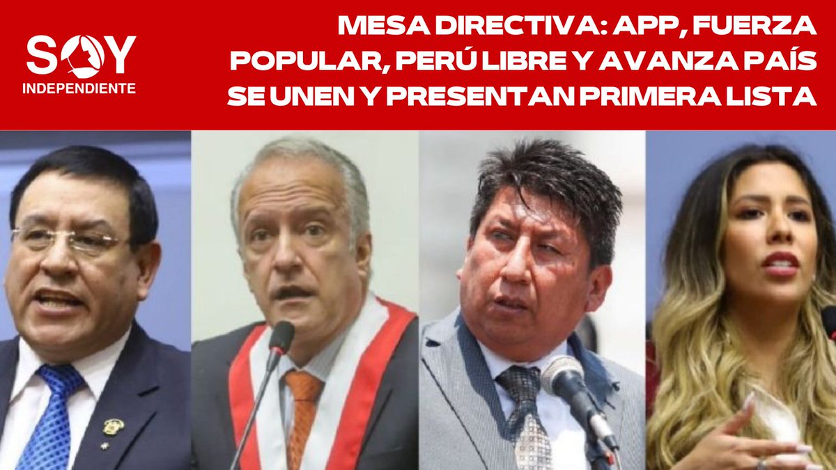 IndependientSoy's tweet image. 🚨#AlianzaparaelProgreso, #FuerzaPopular, #PerúLibre y #AvanzaPaís integran la primera lista para la #MesaDirectiva del #Congreso que se presentó este lunes y que es encabezada por #AlejandroSoto, del partido fundado por #CésarAcuña. 👉🏻 n9.cl/pag4x