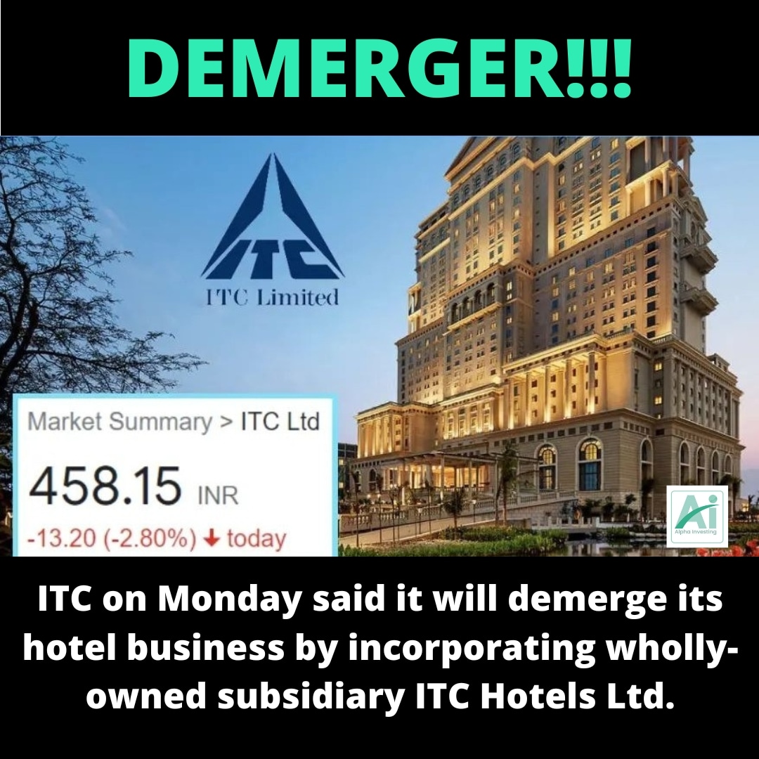 AlphaInvestin's tweet photo. ITC Hotel Demerger

#StocksInFocus #Itc https://t.co/0RHX19w08b