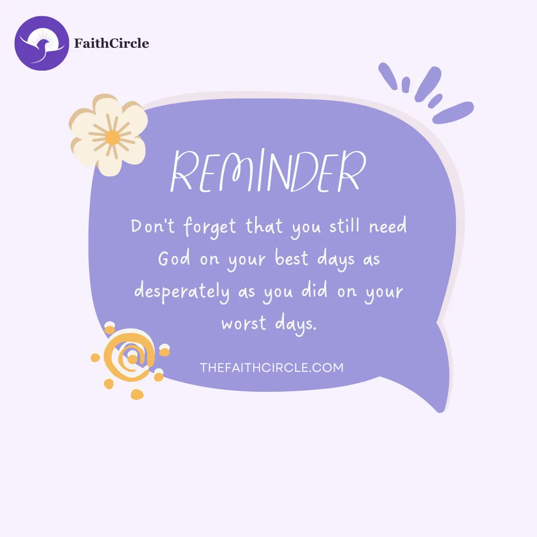 Seeking God and remembering Him should not be only when we are going through challenges, adversity, and tough times. It shouldn’t be only when we are feeling overwhelmed or discouraged that we remember that God exists and we desperately need Him. #FaithCircleApp