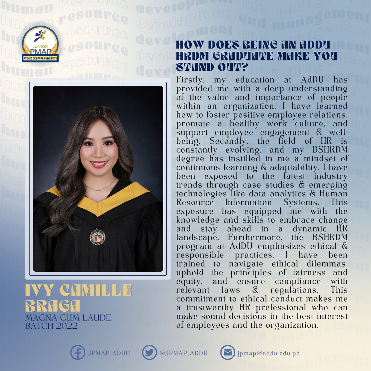JPMAP_AdDU's tweet photo. LOOK | Meet our Batch 2022 Alumna, Ivy Camille Braga, as she shares her compelling statement on why you should enroll in BS HRDM program at Ateneo de Davao University.

#ChooseAdDUHRDM https://t.co/aiEE1QryXZ