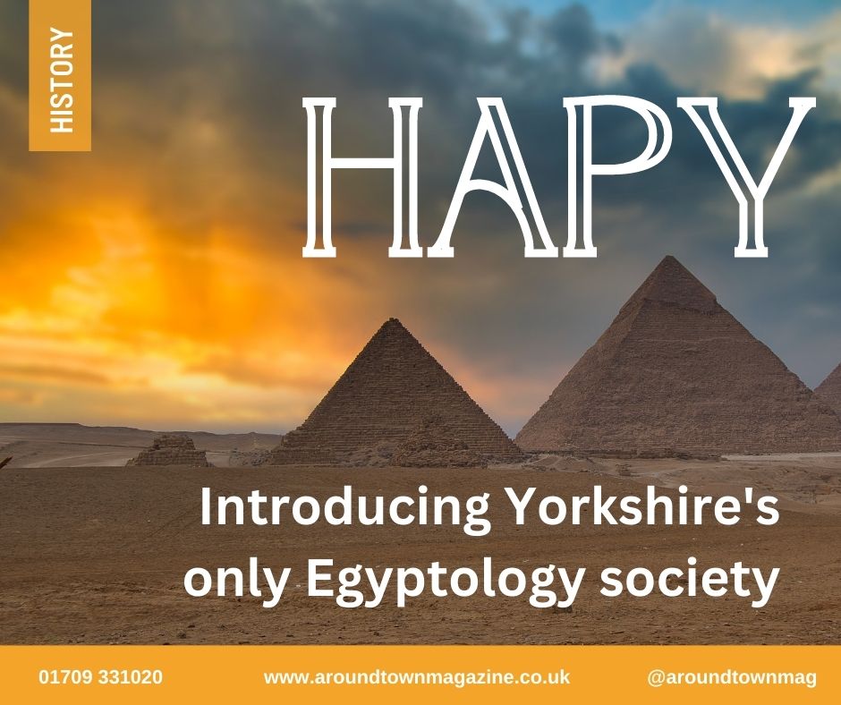 Did you know Barnsley is home to Yorkshire's only Egyptology society? We spoke to its founder to hear why it's Hapy by name, happy by nature.
aroundtownmagazine.co.uk/hapy-by-name-h…