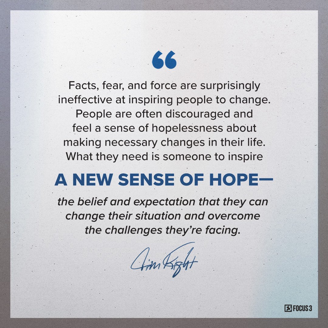Great leaders understand that hope is a powerful force.