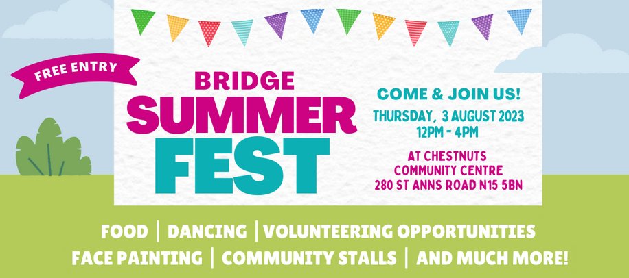 Next Thursday is the @BridgeRenewal's Summer Fest!

Lots of activities for families like tennis, face painting, a bouncy castle and more. Plus free food! 

Find #volunteering opportunities in #Haringey too 

bridgerenewaltrust.org.uk/Event/bridge-s…