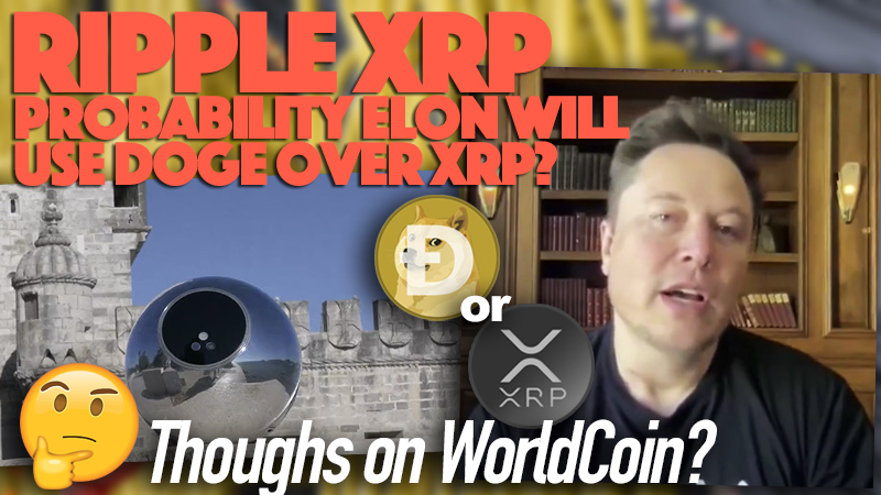 Worldcoin needs more examination... 🤔 also,
What’s The Probability <a href="/elonmusk/">Elon Musk</a> Will Use $DOGE Instead Of A Crypto Like $XRP?
📺 WATCH: youtu.be/VM38oJS-NNU