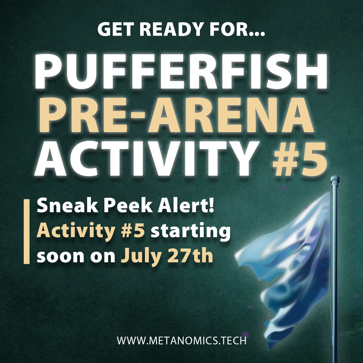 MYMETANOMICS's tweet photo. 🔥 Sneak Peek Alert! 🔍🌟
Get ready for Pufferfish Pre-Arena Activity #5! 🎉✨ We are giving away 1000 USDT for 10 lucky winners.

Activity #5 will be launched soon on July 27th. 
⚡️Must be a MYMetaShark holder to win
⚡️Must complete ALL Discord actions 
#web3 #nftgiveaway https://t.co/pgAnq4Yvum
