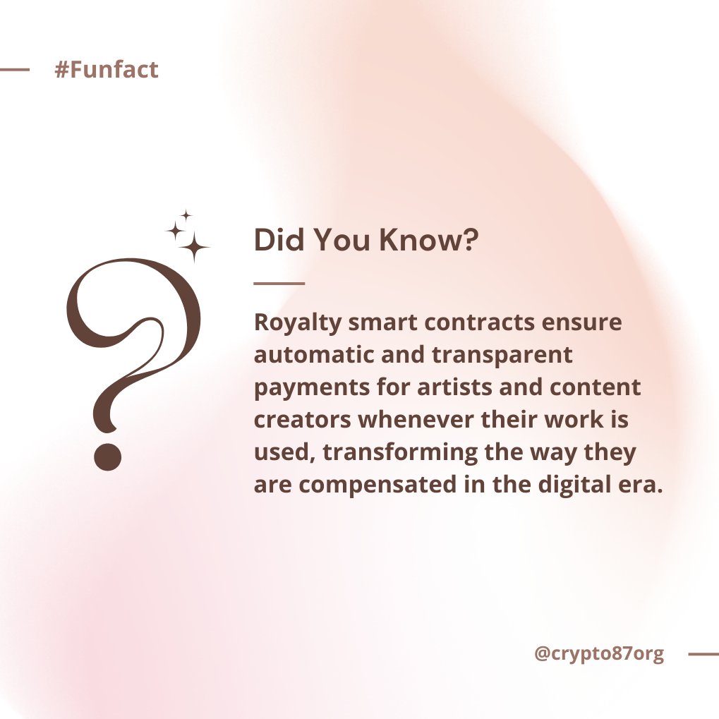 #FunFact #Royalty #SmartContracts  ensure #automatic and #transparent payments for #artists  and #creators whenever their work is used, transforming the way they are compensated in the #digital era. #crypto #BLOCKCHAIN #nft #nftfam #crypto87