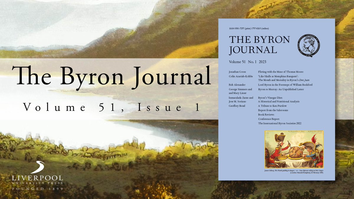 LivUniPress's tweet photo. The Byron Journal 51.1 features musings on Lord Byron in the footsteps of William Beckford by Rob Alexander, and an unpublished letter from Byron to Murray by @GeorgeSimmers and Mary Lister. ➡️https://t.co/2bnpbmbBk1 @byron_society, @ByronSociety, @sera_romantic, @EPatersonMorgan https://t.co/vnvWpRDEUQ