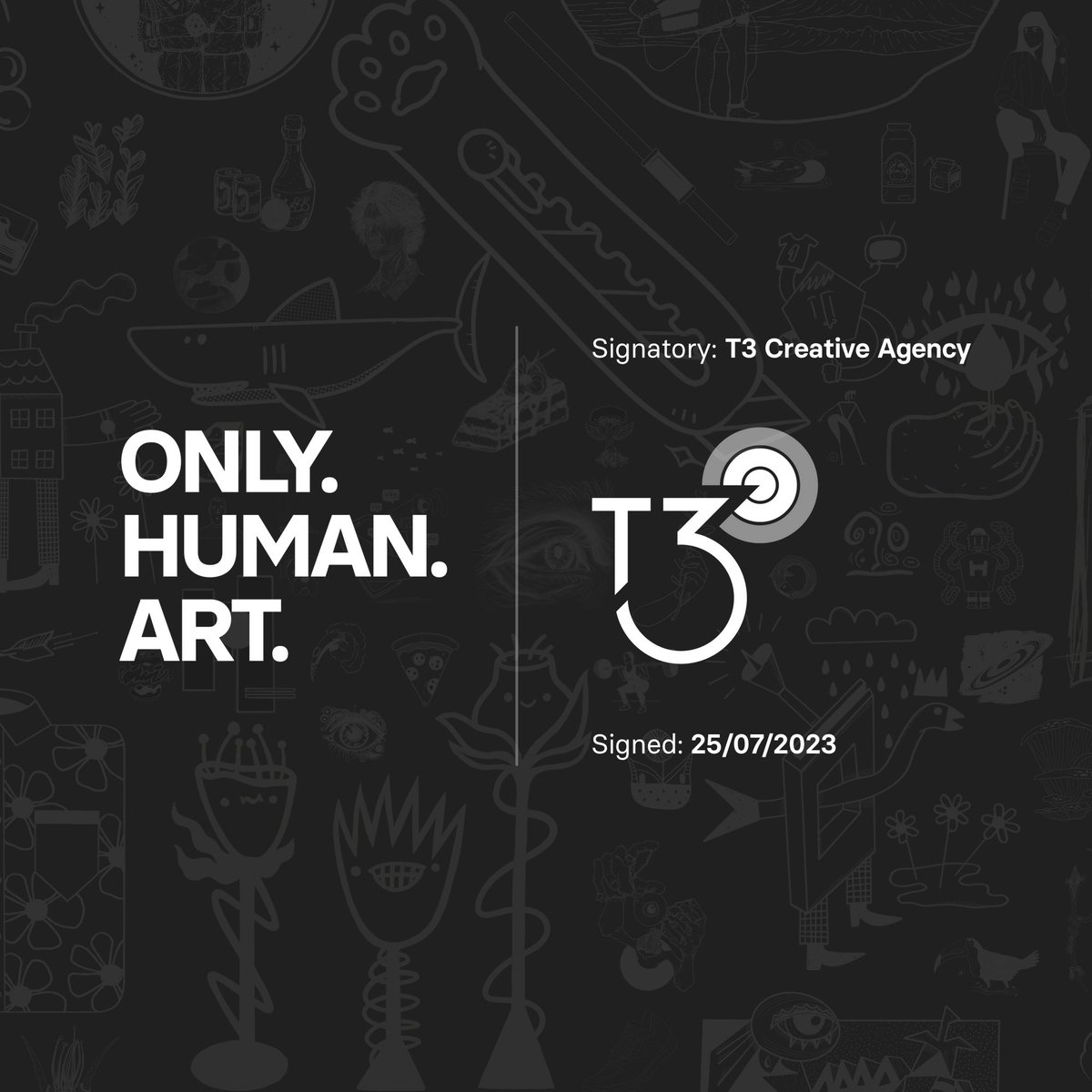 OnlyHumanArt's tweet photo. 🎉 Great to see #T3CreativeAgency has officially signed the #OnlyHumanArtDeclaration! 💪❤️ #PreserveCreativity #SupportArtists #ArtisticExpression #JoinTheMovement #ArtIsLife #HumanCreativity #ArtisticVision #InspireAndBeInspired #ArtForAll #ArtLovers https://t.co/jALRxoPrCC