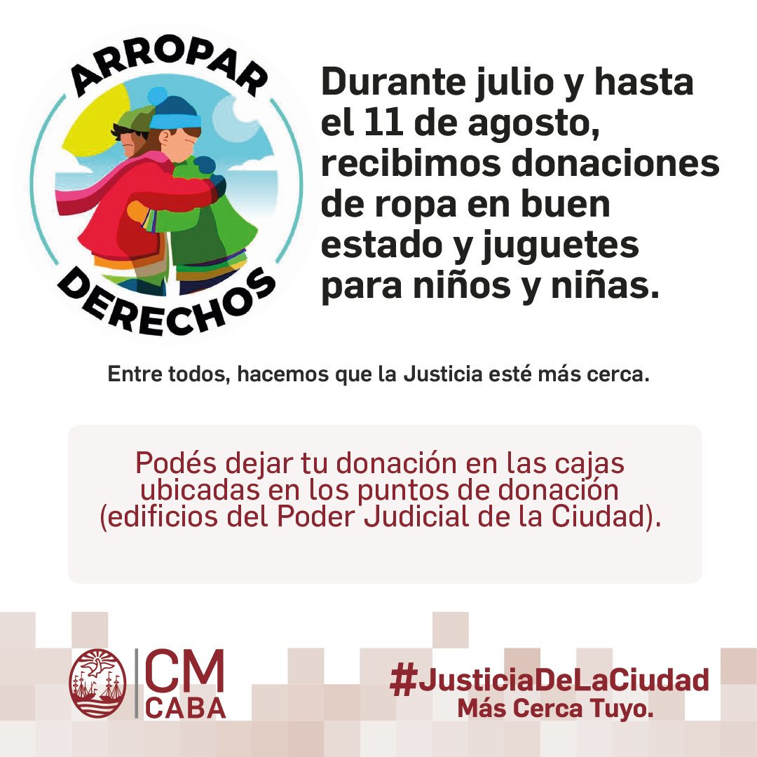 #ARROPARDERECHOS 🤝 Dejá tu donación en los puntos de donación (edificios del Poder Judicial de CABA) hasta el 11 de agosto.