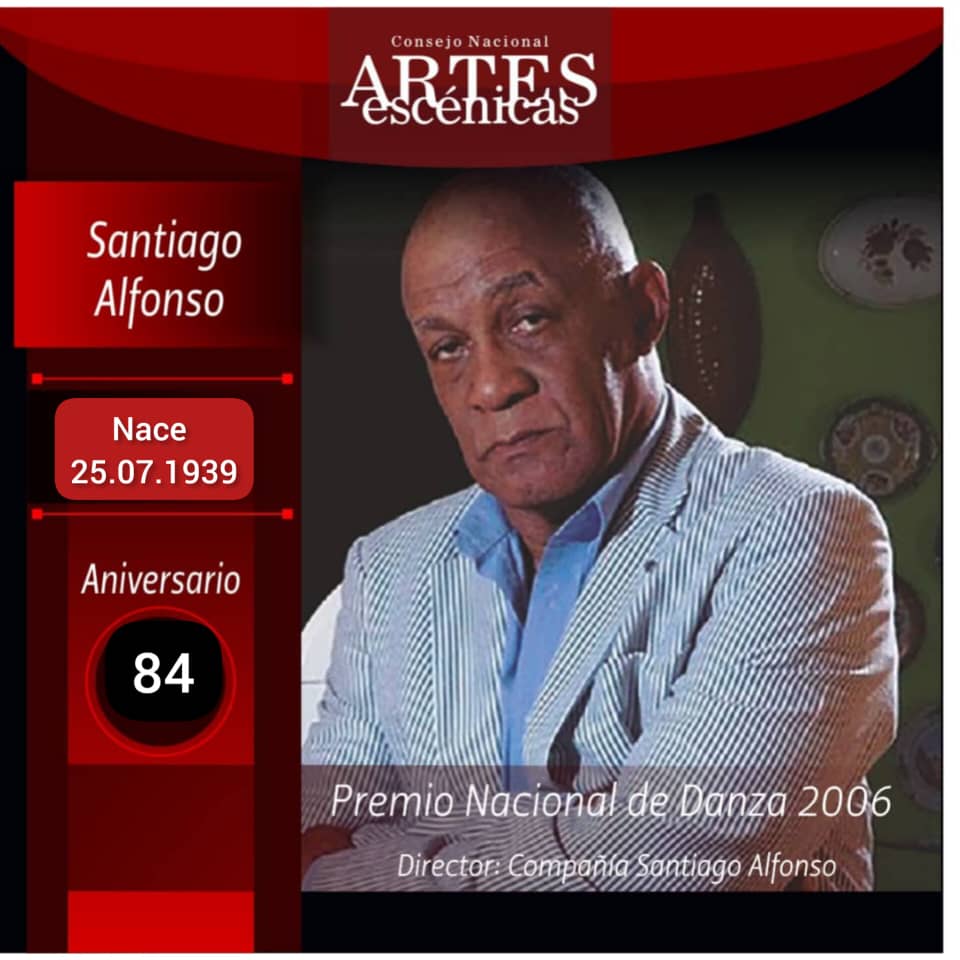 Mi felicitación y abrazo para Santiago Alfonso, gran artista de la danza cubana y maestro de generaciones, que hoy está de cumpleaños. 
Toda nuestra admiración para este querido artista.