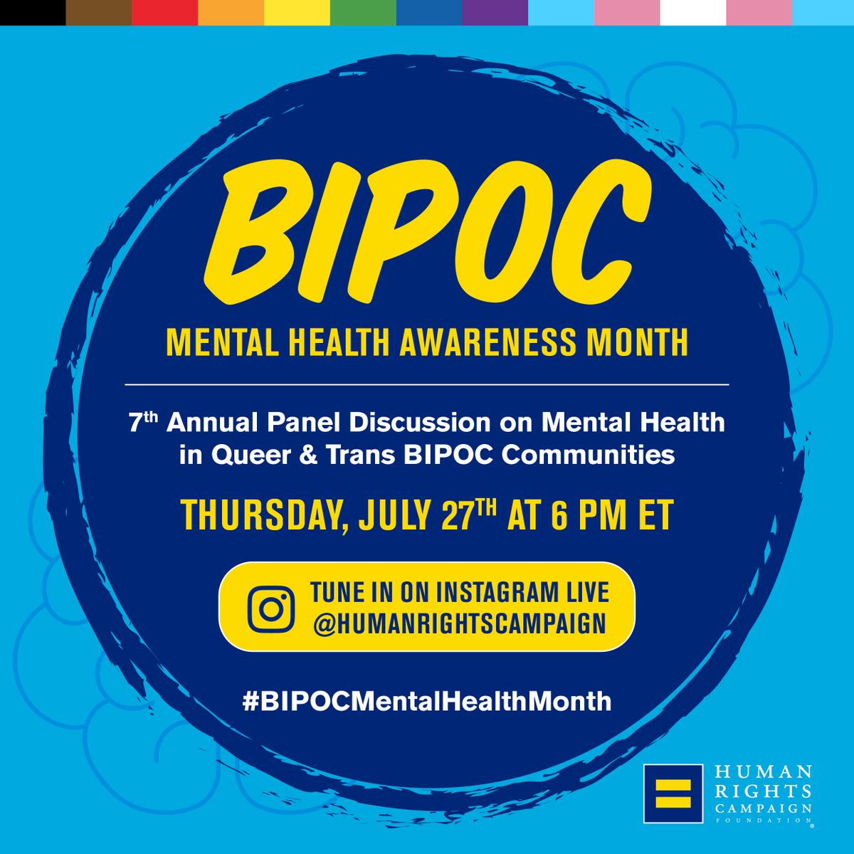 Join us for our 7th annual panel discussion on mental health in queer & trans BIPOC communities! We’ll talk about prioritizing our mental wellbeing during and beyond #BIPOCMentalHealthMonth. Before the event, check out these helpful resources: hrc.org/resources/qtbi…