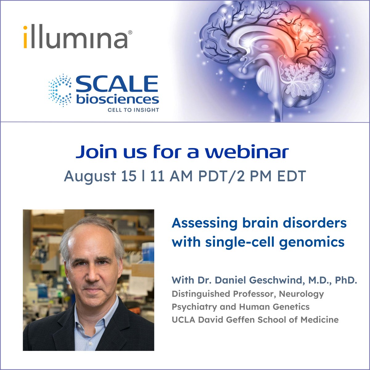 scalebio's tweet photo. Please join us at 11 AM PDT/2 PM EDT on August 15 for a very special webinar!  @scalebio and @illumina  are honored to invite Dr. Daniel Geschwind to discuss his wide array of projects in neurological disorders using #singlecell genomics. Register now: https://t.co/bdK24fcVhN https://t.co/peQ1pzdW2D