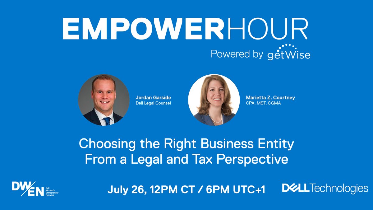 🗓️ Wednesday, July 26, 2023 @ 12PM CT / 6PM UTC+1 
Our next Empower Hour, part 1 of our 3 part Legal Series, Choosing the Right Business Entity from a Legal and Tax Perspective <a href="/DellTech/">Dell Technologies</a> @MariettaZC  
✅ Register Now! bit.ly/EH_Choosingthe…