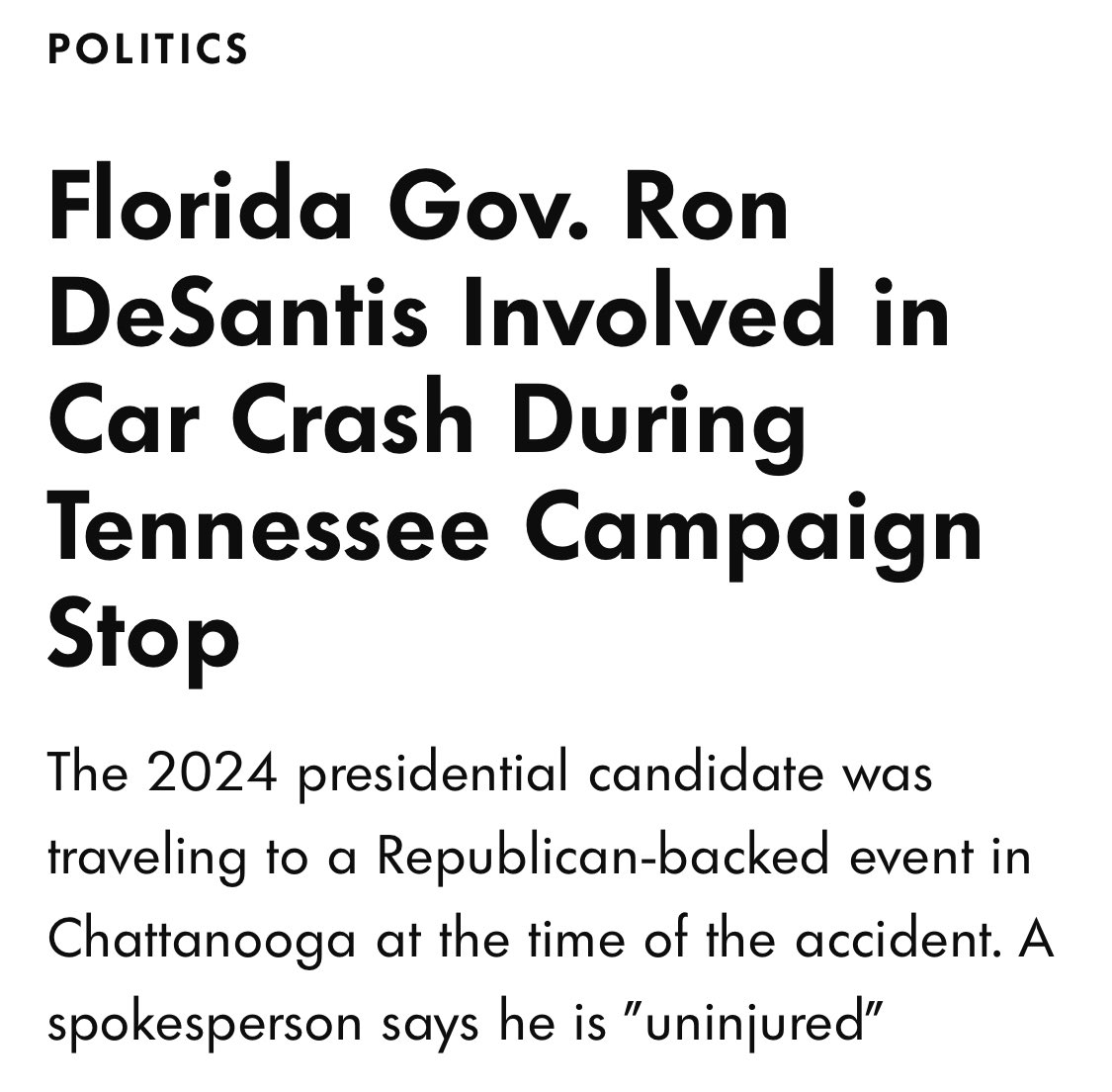 When I saw “DeSantis” and “car crash” in the same sentence, I just assumed we were talking about how well his campaign is going.