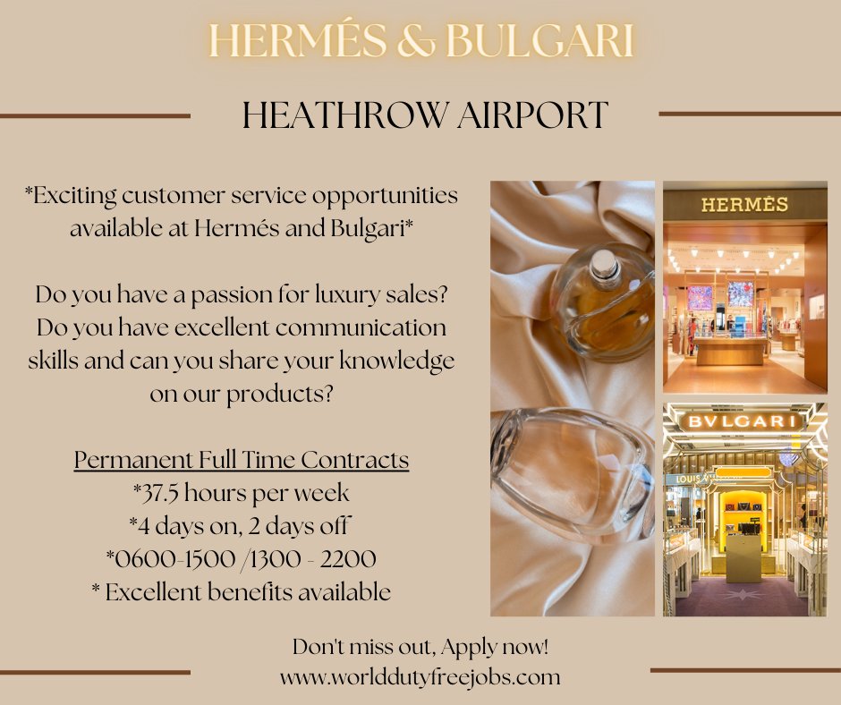 WDFJobs's tweet photo. Hermés and Bulgari are recruiting for their luxury sales teams - do not miss this opportunity - Apply now! ✨ https://t.co/PzlNFKPhzq #heathrowairport #heathrowjobs #airportjobs #luxurysales #hermes #bulgari https://t.co/HvkS3eCvJD