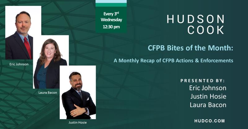 <a href="/hudsoncookllp/">Hudson Cook, LLP</a> consumer finance attorneys Justin Hosie, <a href="/EricLJohnson/">Eric Johnson</a>, and Laura Bacon summarize their recent episode of the CFPB Bites of the Month webinar. Check out the post below, request a webinar replay, and sign up for next month’s webinar here lnkd.in/ea_tjhDA