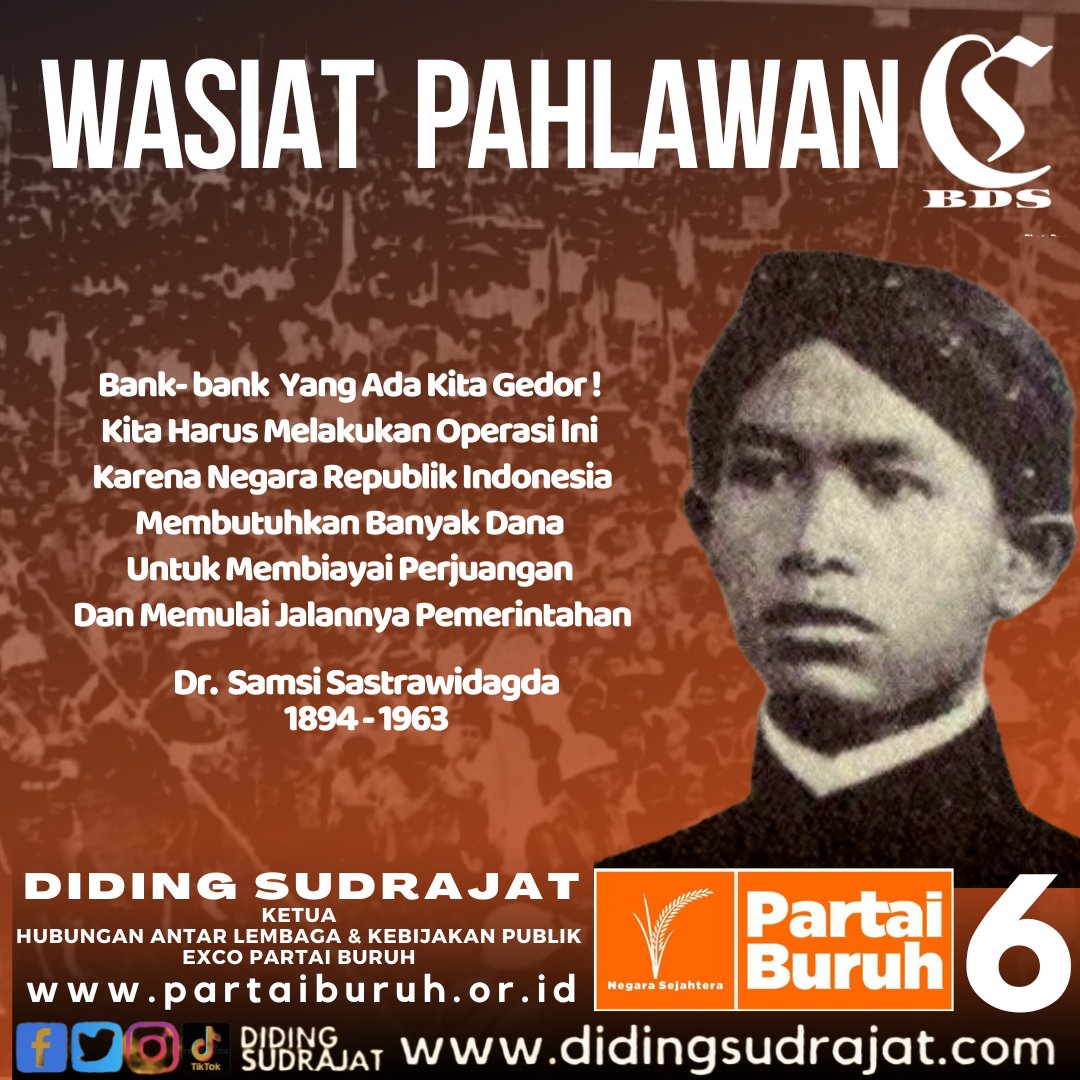 SUDRAJATDIDING's tweet photo. Wasiat Pahlawan Untuk Generasi Republik

Bank- bank  Yang Ada Kita Gedor ! 
Kita Harus Melakukan Operasi Ini 
Karena Negara Republik Indonesia Membutuhkan Banyak Dana Untuk Membiayai Perjuangan Dan Memulai Jalannya Pemerintahan
Dr.  Samsi Sastrawidagda
1894 - 1963 https://t.co/T9qTmHFvgo