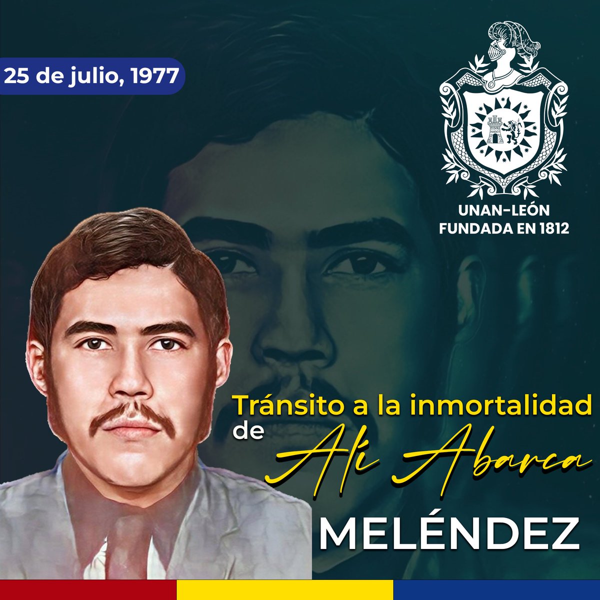 unanleon's tweet photo. La Bicentenaria UNAN-León conmemora el 46 aniversario del Tránsito a la inmortalidad de Alí Abarca Meléndez, quien ofrendó su vida con valentía y amor a la patria, para lograr la liberación definitiva de Nicaragua. https://t.co/68SoZtVGCp