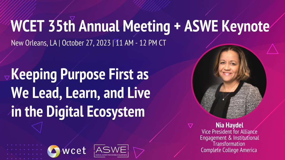 We're excited to announce the #WCET2023 Closing Keynote + ASWE Opening Keynote, Keeping Purpose First as We Lead, Learn, and Live in the Digital Ecosystem, with <a href="/DrNiaH/">Dr Nia Haydel</a> from <a href="/CompleteCollege/">Complete College America | CCA</a>.

Register for #WCET and ASWE today: ow.ly/szjp50PhB9J