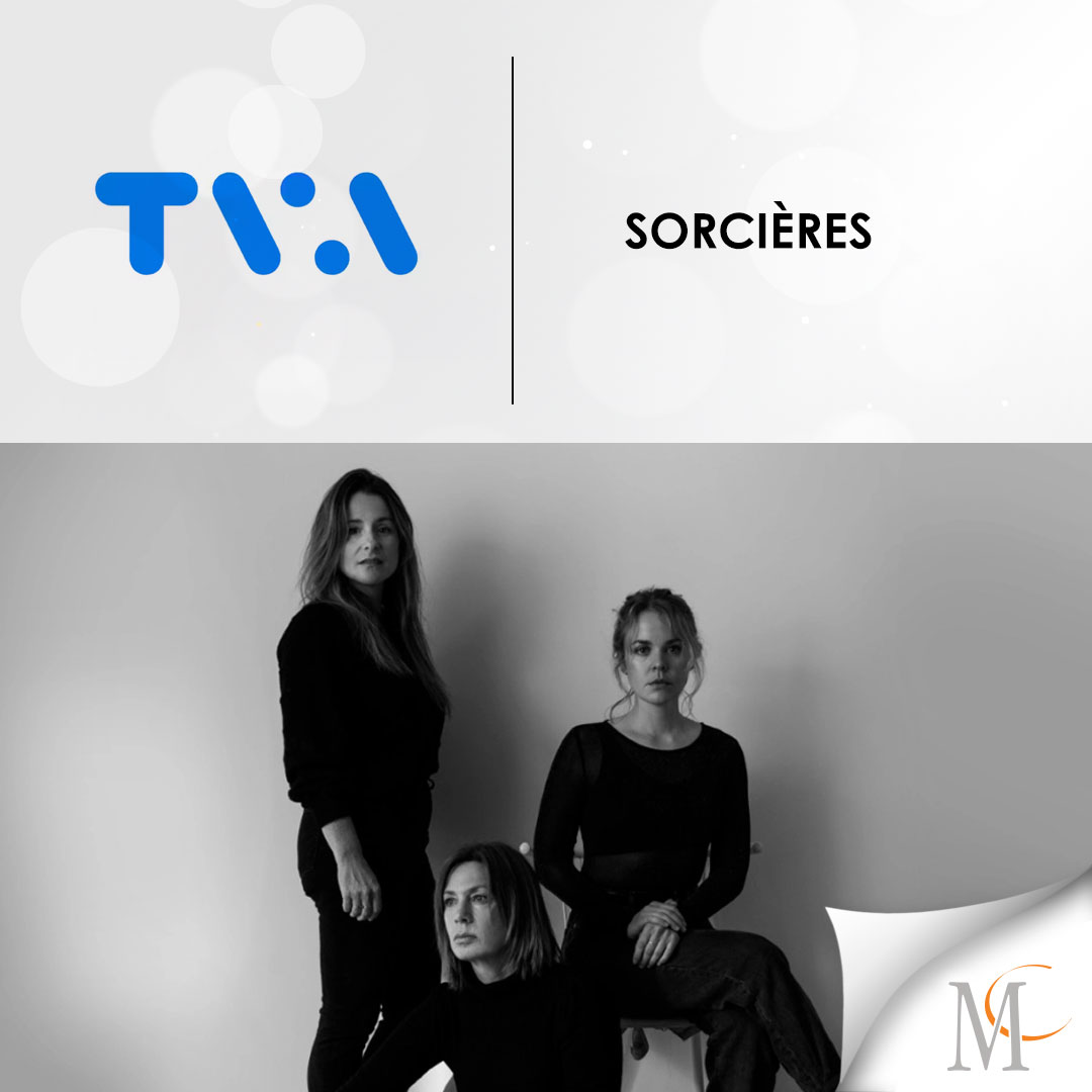 Votes are in! Our Agency’s top Pick on TVA is... SORCIÈRES, a thrilling new series in which three sisters are forced to confront their past and dig up the dark secrets that they buried when a mysterious phone call brings them together to their hometown. Premiering Fall on TVA.