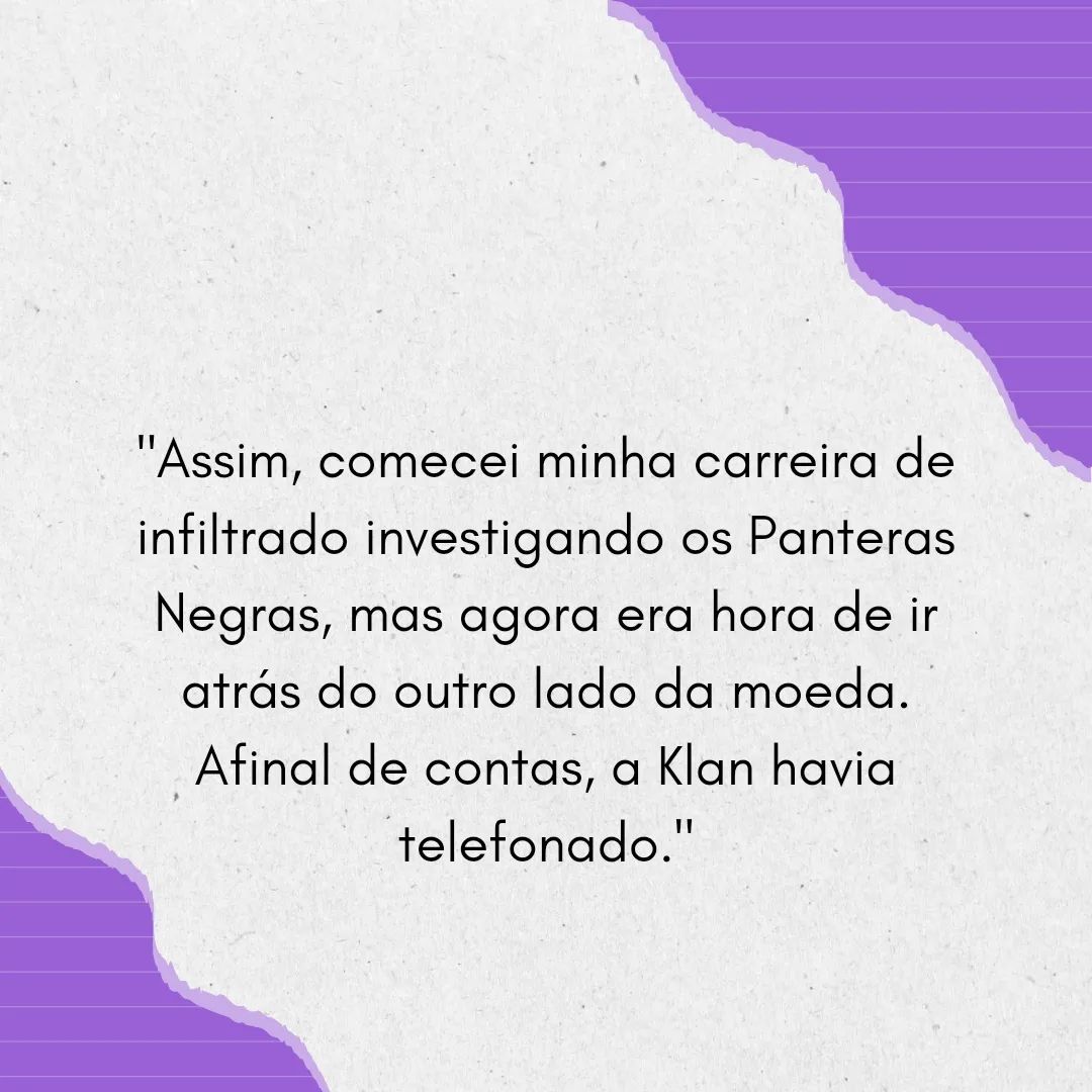 CurvaLiteraria's tweet photo. Olá, leitores!

Hoje trouxemos as quotes de um livro  muito surpreendente:

📷 Infiltrado na Klan, do autor Ron Stallworth.
O livro foi publicado pela @editoraseoman e também tem um filme, com o mesmo nome, que foi inspirado nesse livro. https://t.co/Gh3x8UgCl9