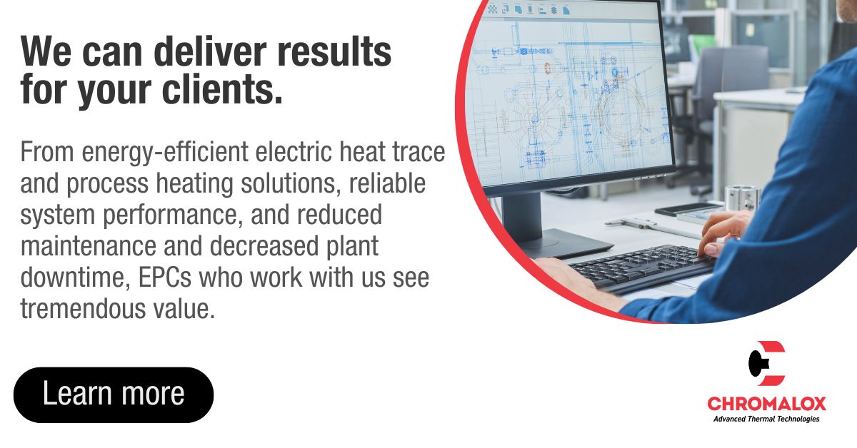 EPCs who work with us benefit from:

• Energy-efficient electric heat trace and process heating solutions
• Reliable system performance 
• Reduced maintenance and decreased plant downtime

Learn how we can deliver results for your clients: solutions.chromalox.com/engineering-an…