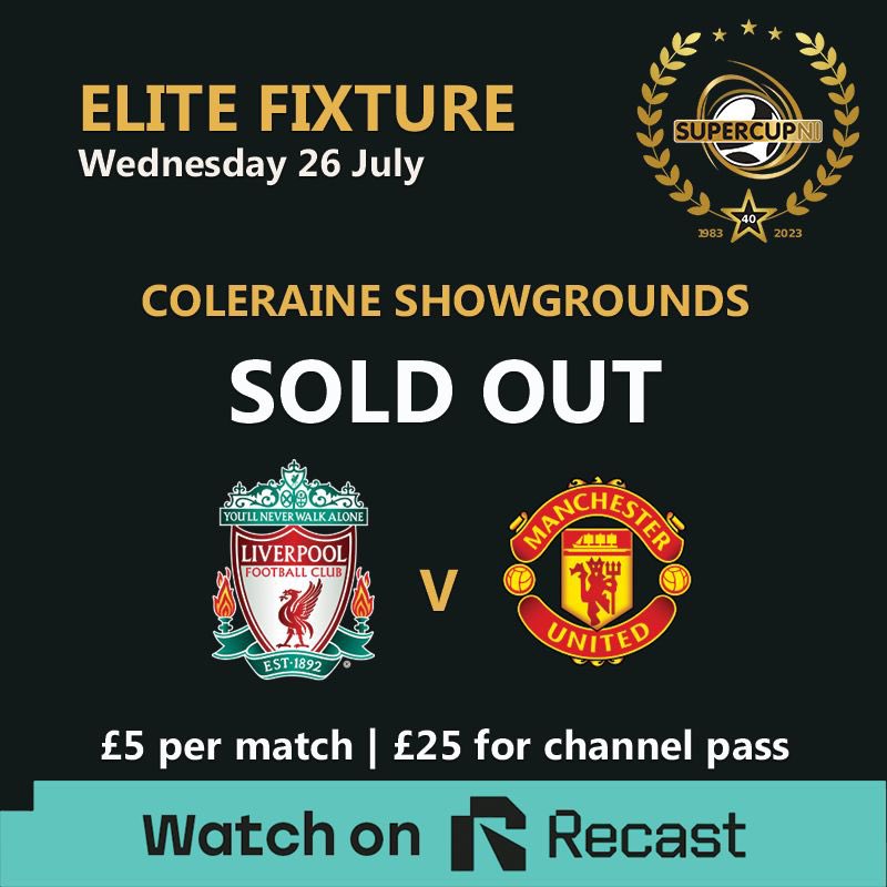 ⚽️ 𝗦𝗢𝗟𝗗 𝗢𝗨𝗧 - 𝗨𝗡𝗜𝗧𝗘𝗗 𝗩 𝗟𝗜𝗩𝗘𝗥𝗣𝗢𝗢𝗟 🎟️ Tomorrow night’s #SuperCupNI Elite Section clash between #LFC and #MUFC at Coleraine Showgrounds has sold out. There will be no tickets available at the gate. Watch on @RecastTV