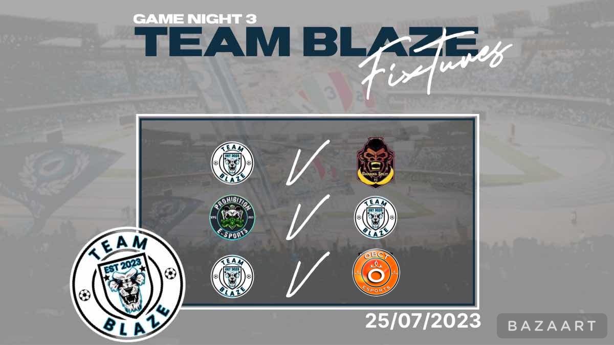 Game Day 3 🩵 

Team Blaze VS Bananasplitfc 20:00 🏴󠁧󠁢󠁥󠁮󠁧󠁿

Prohibition VS Team Blaze 20:40 🏴󠁧󠁢󠁥󠁮󠁧󠁿

Team Blaze VS OBCT eSports 21:10 🏴󠁧󠁢󠁥󠁮󠁧󠁿

🎥 twitch.tv/tstockyy