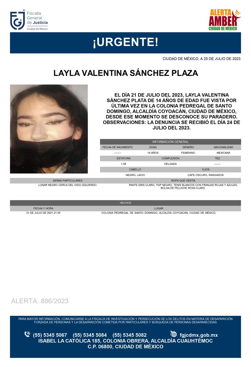 FiscaliaCDMX's tweet photo. Se activa #AlertaAmber para localizar a la menor de 14 años de edad, de nombre Layla Valentina Sánchez Plaza, fue vista por última vez el día 21 de julio 2023 en la colonia Pedregal de Santo Domingo, alcaldía #Coyocán https://t.co/dTkJHkslf3
