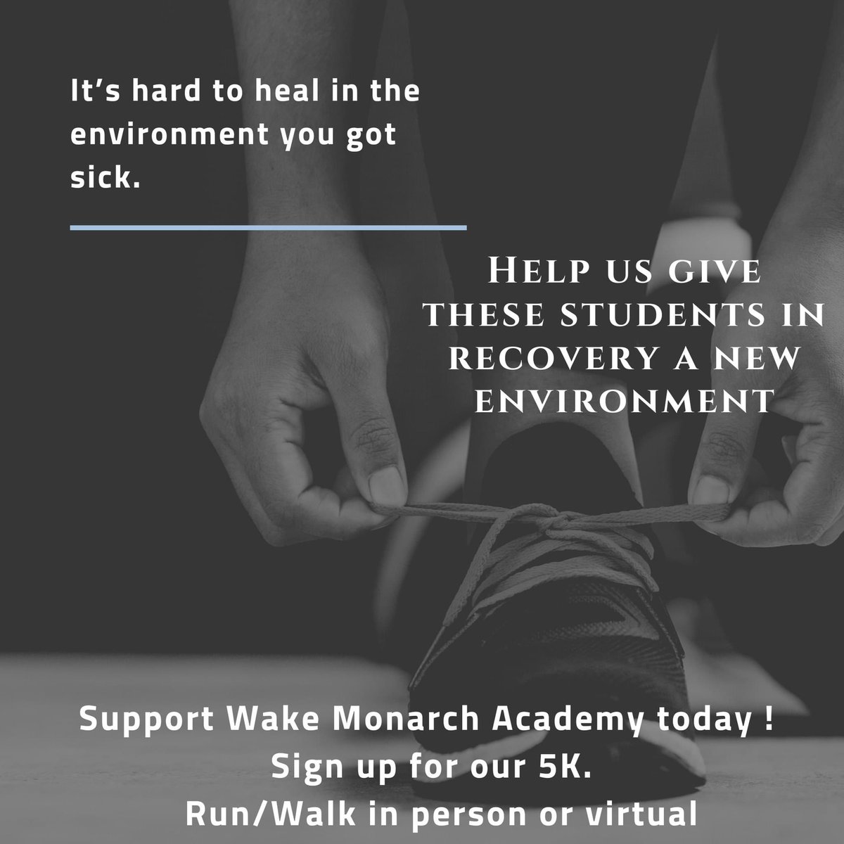 Have you signed up?  What are you waiting for?   Sign up today to join us in person or virtual. Support the students making the choice everyday for recovery.  They need you !  Will you join us?

wakemonarchacademy.org/events