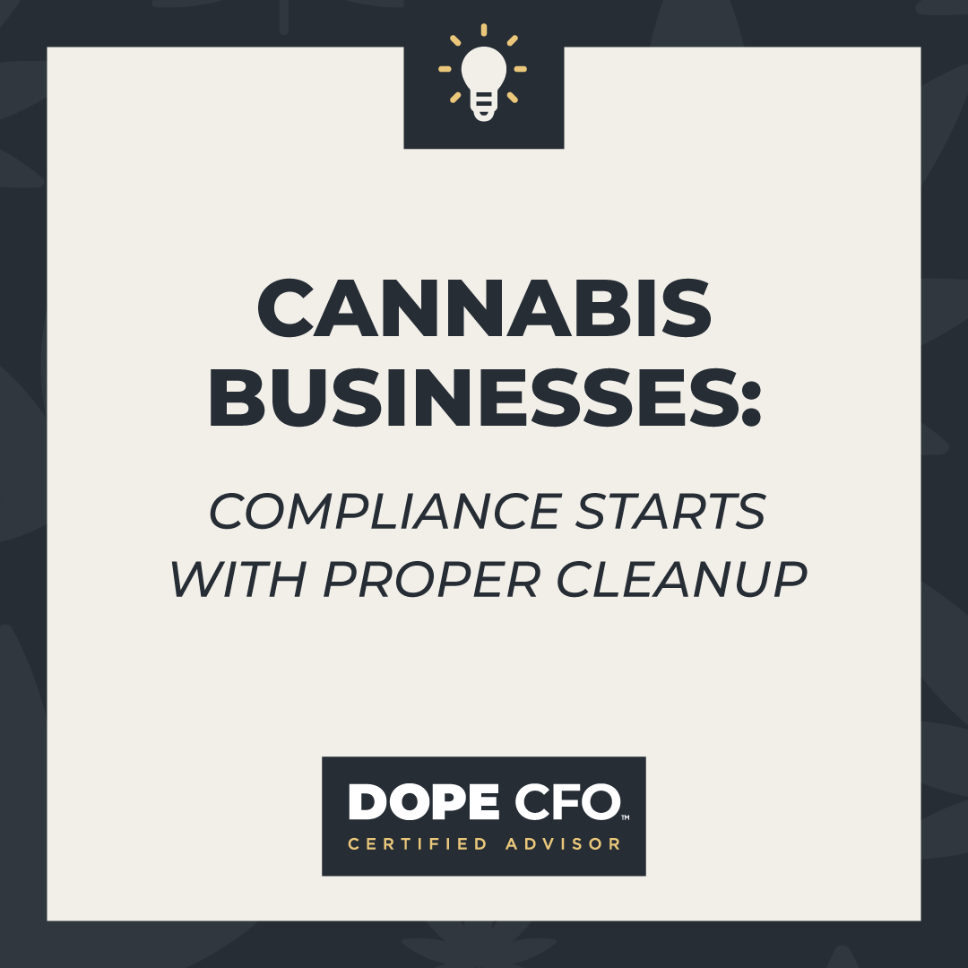dopeCFO's tweet photo. Getting compliant begins with proper cleanup. Whether doing so requires going back several months or years, DOPE CFO Certified Advisors can help. 🙂

Learn more at https://t.co/vBfUdOH3Tq 

#CannabisIndustry #CannabisGrower #CannabisDispensary #CannabisCultivation https://t.co/gi8SoXbPeg