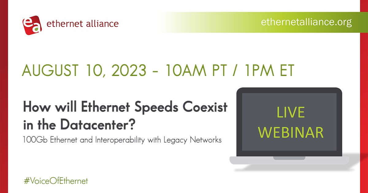 EthernetAllianc's tweet image. Don&apos;t forget to reserve your spot for our next @EthernetAllianc&apos;s #TechnologyWebinar on Aug 10th. The presentation addresses #interoperability validation for #100G #Ethernet-based devices, results from our may 2023 #plugfest, and more. Register now at: bit.ly/EAWebinars-10A…