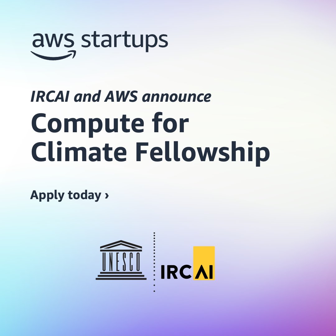 The IRCAI, an organization under the auspices of <a href="/UNESCO/">UNESCO 🏛️ #Education #Sciences #Culture 🇺🇳</a>, and AWS are thrilled to announce the “Compute For Climate Fellowship” to fully fund new tech solutions addressing the climate crisis. 🍀

Apply by August 31st to be considered for this year. go.aws/3Y7C2FK