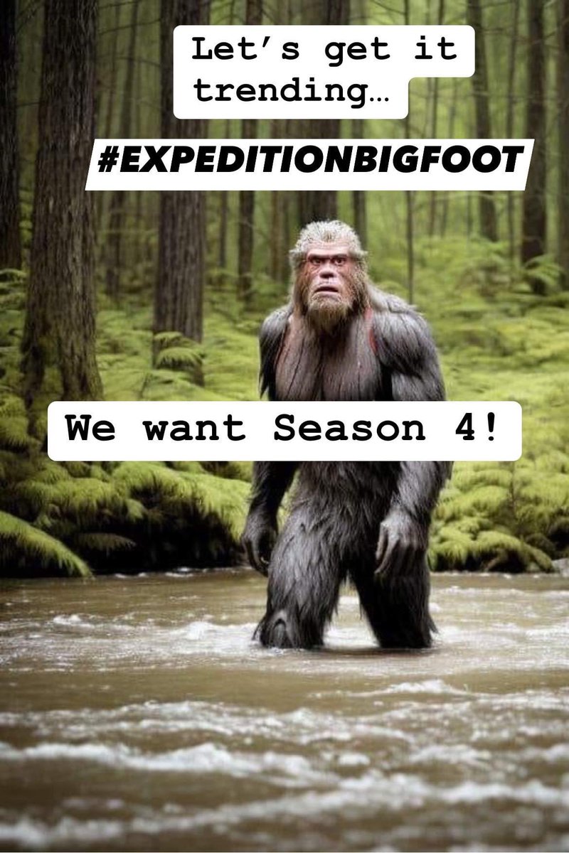 Come on with season 4 already! I’m ready! #expeditionbigfoot @AuthorRonny #bigfoot