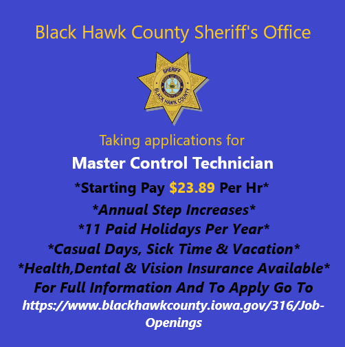 ⚡️Taking Applications !!⚡️
MASTER CONTROL TECHNICIAN
Closes On: August 4, 2023 at 12:00 PM CST
Visit link for full details: blackhawkcounty.iowa.gov/316/Job-Openin…