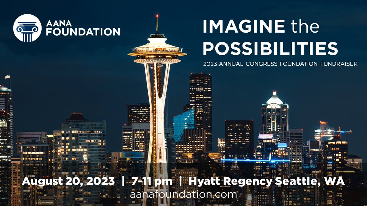 AANA Foundation invites you to Imagine the Possibilities with us in Seattle, WA! Join us for this special event on August 20th at 7pm and enjoy live music, dancing, dinner and drinks. Purchase your tickets at 2023 AANA Annual Congress registration at aana.com/premier-event/…