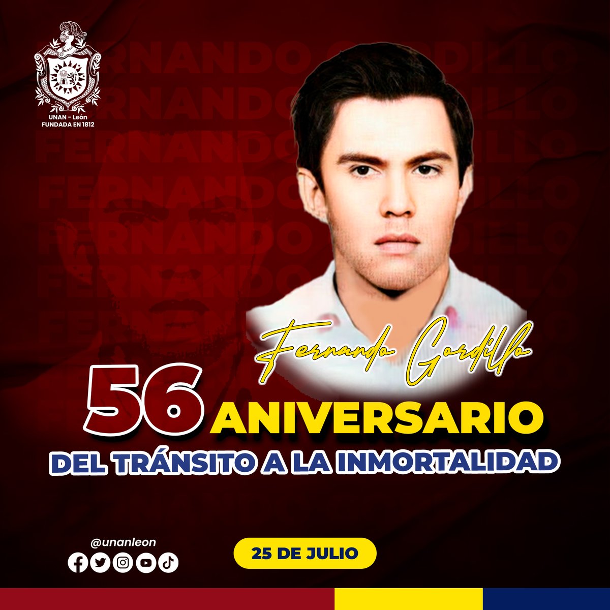 La Bicentenaria UNAN-León conmemora el 56 aniversario del tránsito a la inmortalidad de Fernando Gordillo. Poeta, ensayista y líder del Movimiento Revolucionario Estudiantil. Fue un destacado miembro del Comité Ejecutivo de la Unión de Estudiantes de Nicaragua y profesor de