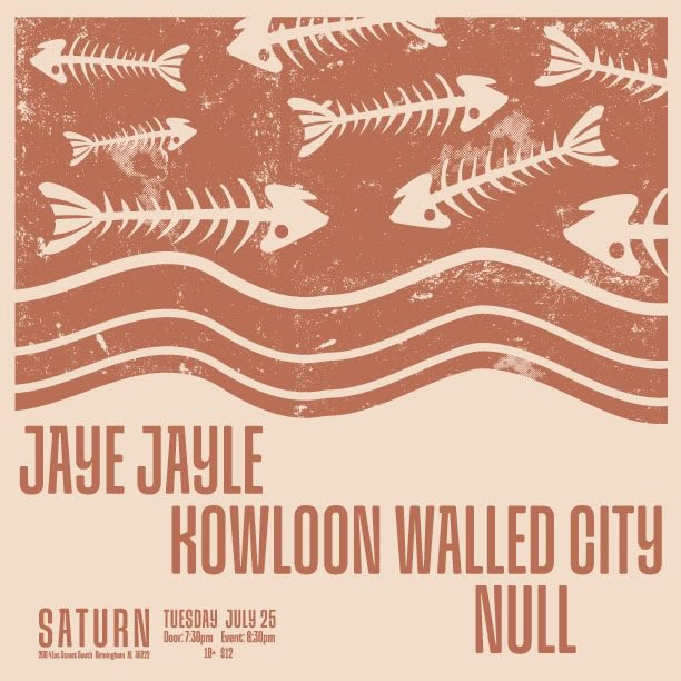 BIRMINGHAM TONIGHT at Saturn, with Jaye Jayle and Null. See y’all there