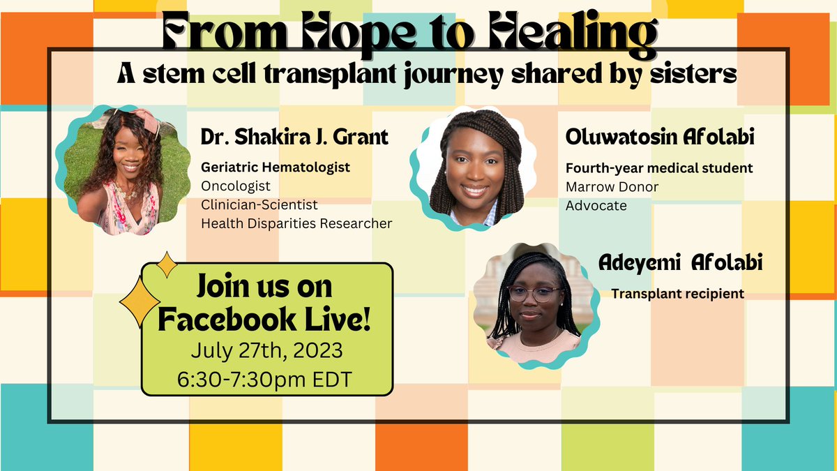🎉 Don't miss it! July 27th, an exciting #FBLive w/t my @ASH_hematology Health Equity Taskforce colleague @almostdrtosin & her sister: sharing their stem cell transplant journey, life-changing impact & advocacy for diverse bone marrow & stem cell donors. Empowering story!#equity