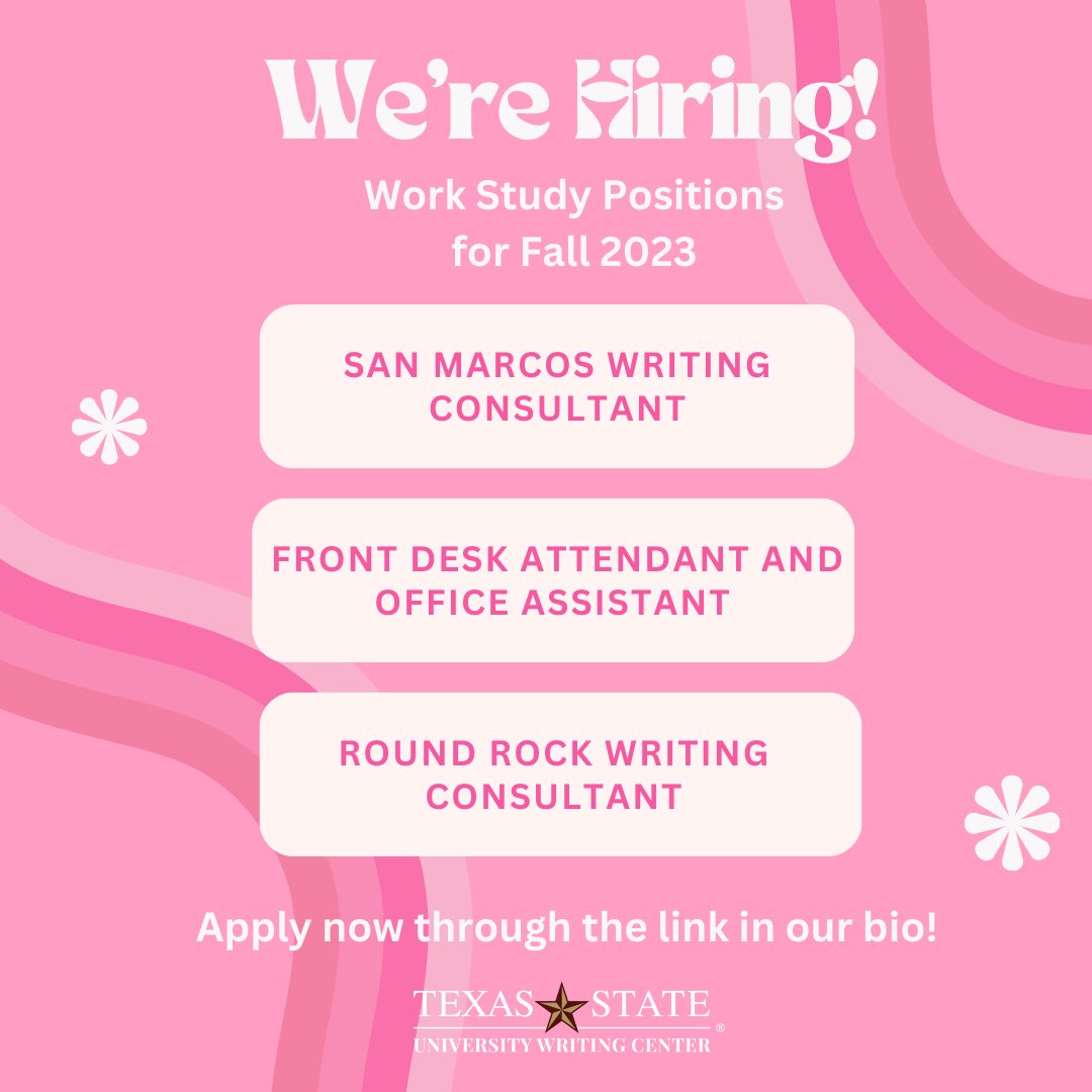 We're hiring work-study positions for Fall 2023! Apply Now!

Links to apply on Jobs4Cats are in our bio. 

The Job IDs are: 
-San Marcos Writing Consultant: 8010967
-Round Rock Writing Consultant: 8011014
-Front Desk Attendant &amp; Office Assistant: 5190502