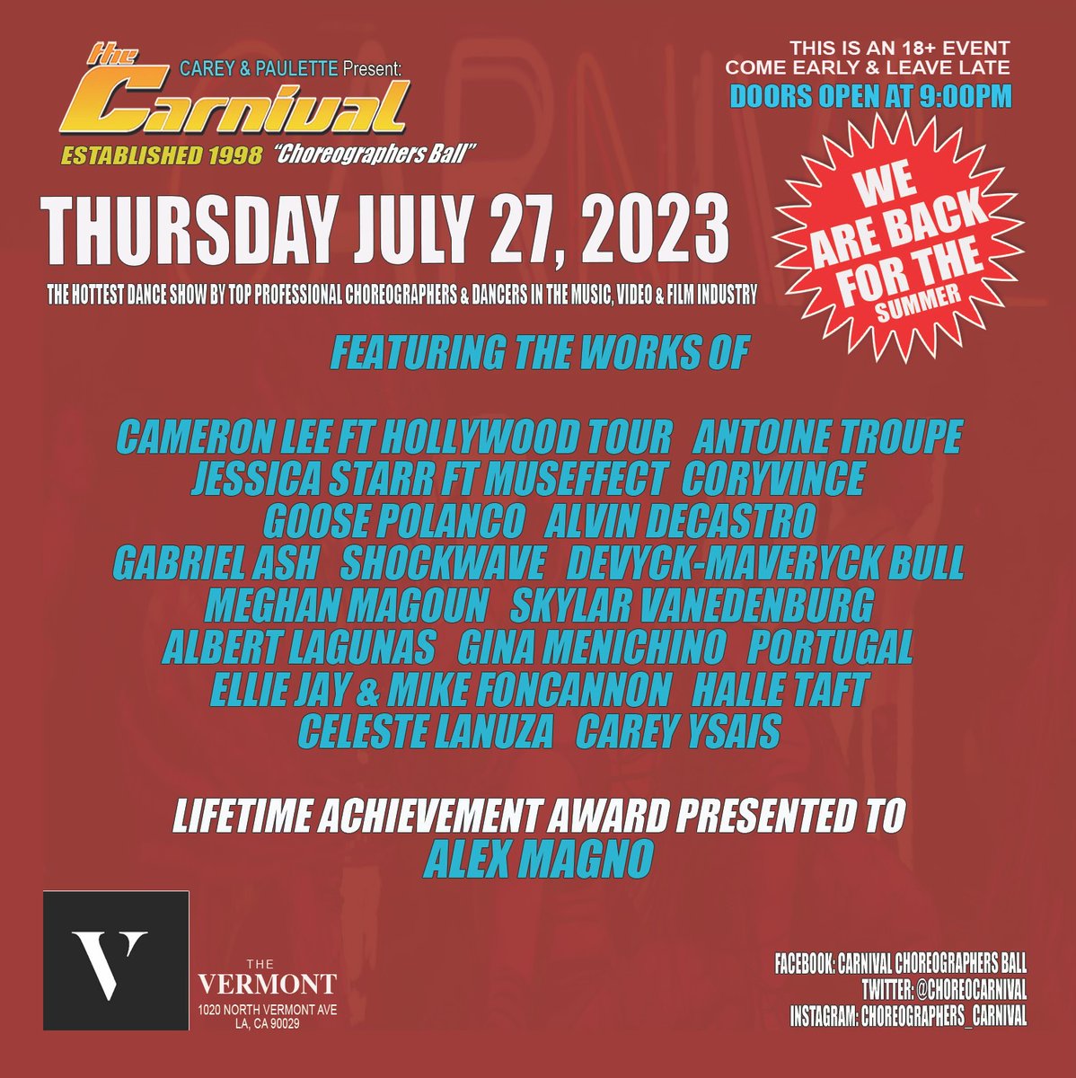 Carnival Choreographer's Ball coming up this Thursday July 27th at Vermont Hollywood presenting a special Lifetime Achievement Award to ALEX MAGNO Doors open at 9:00pm Show starts at 10:30pm 18+ to attend Tickets can be purchased online choreographerscarnival.com or at Vermont