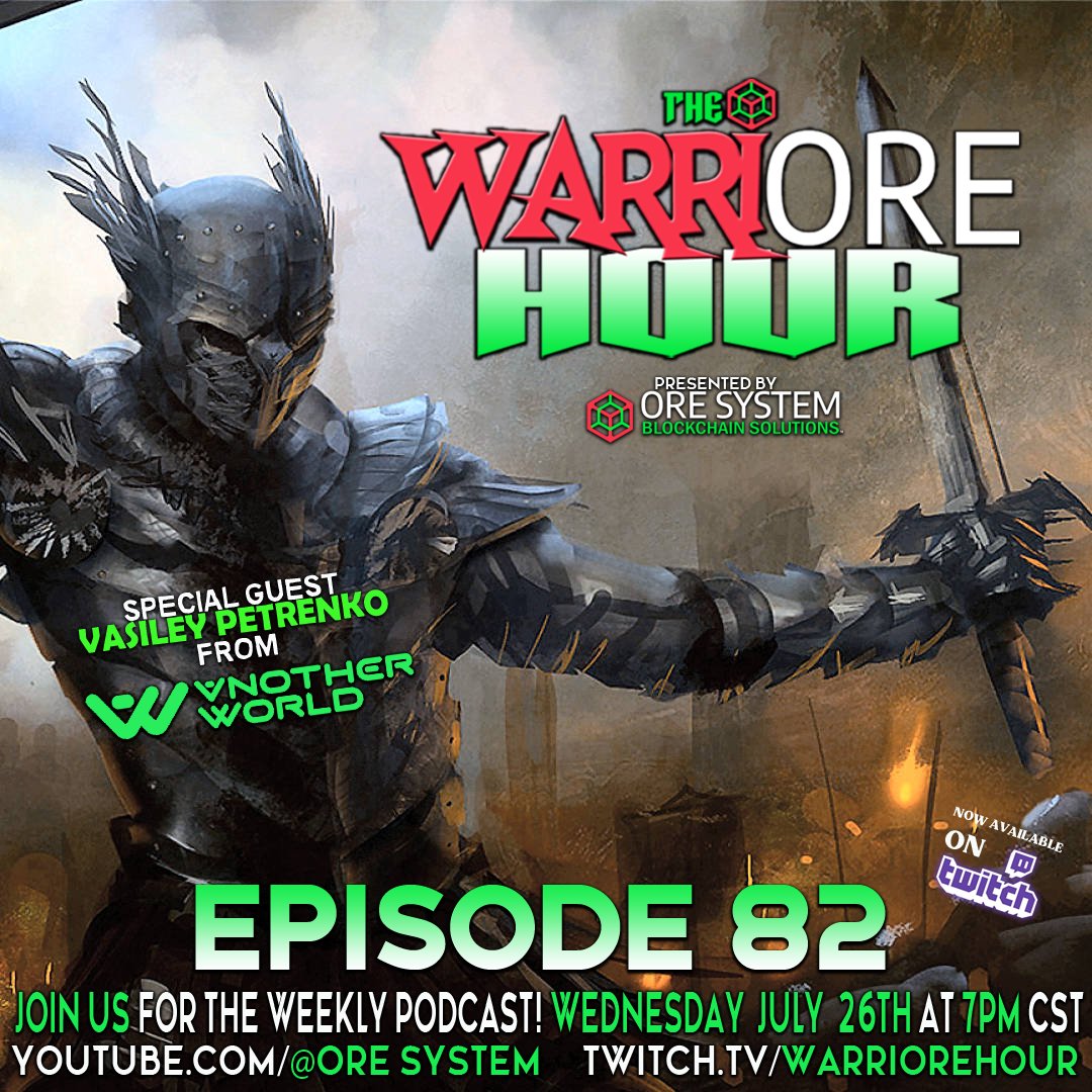 Join us tomorrow for Episode 82 of THE WARRIORE HOUR where we'll have special guest Vasiley from ANOTHER WORLD VR to discuss the awesomeness of virtual reality! Tune in Wednesday July 26 at 7pm CST!  

🔷youtube.com/c/ORESystemNFT 🔷twitch.tv/warriorehour
🔷@ORESystemNFT