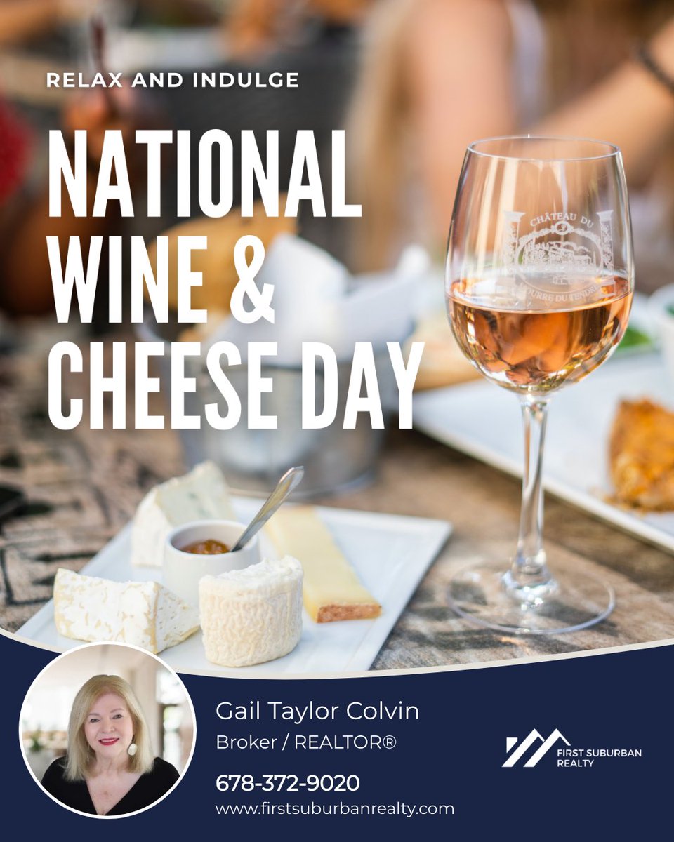 #NationalWineAndCheeseDay #WineLoversUnite #CheeseObsession #PerfectPairing #CheersToThat #firstsuburbanrealty #gailtaylorcolvin #ICameISawISold