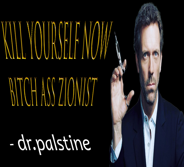 ZionistRemover's tweet photo. docor palsine https://t.co/FTuIjIL8Vb