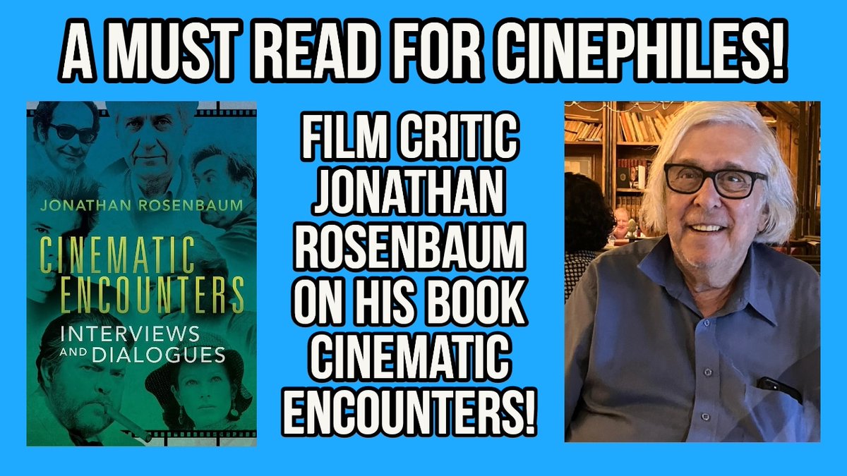 #classicfilmreading Book # 2 @RaquelStecher! CINEMATIC ENCOUNTERS: Interviews And Dialogues by @jrosenbaum2002. My interview with Jonathan is below. youtu.be/48F1mcs8Uqg