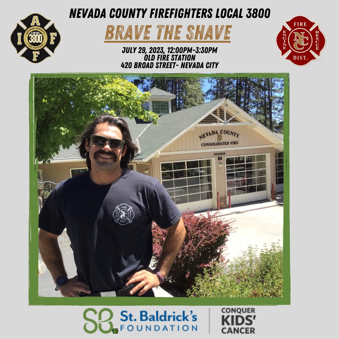 Join us &amp; be a hero for kids with cancer!  To date, Nevada County Local 3800’s “Brave the Shave” has raised $67,500 in years we have participated. Donate here: Nevada County Firefighters Local 3800 - Brave the Shave | A St. Baldrick's Event (stbaldricks.org).